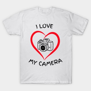 I LOVE MY CAMERA T-Shirt